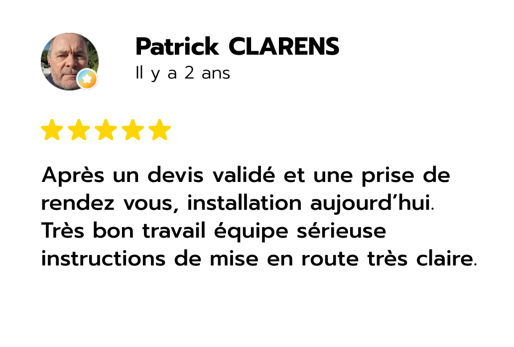 Avis Google 5 étoiles de Patrick Clarens sur la qualité de l’installation et les explications de l’équipe PBC.